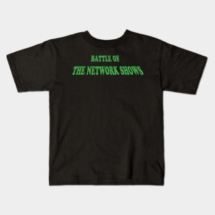 Battle of the Network Shows Podcast Logo Green Kids T-Shirt